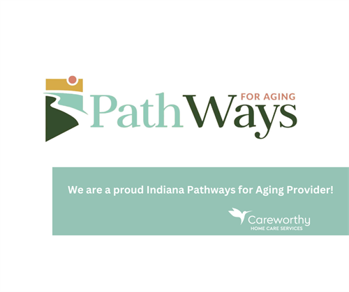 We are provide to be an Indiana Pathways for Aging Provider! Call for help enrolling!