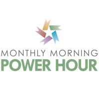 CANCELLED Monthly Morning Power Hour