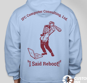 IFC Computer Consulting Ltd. Sweatshirts (I Said Reboot) for Sale at IFCcomputers.com 