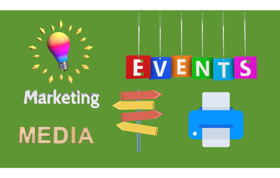 Marketing, Event Planning, Media, Signs & Printing