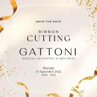 Ribbon Cutting for GATTONI Medical Aesthetics & Wellness Grand Opening