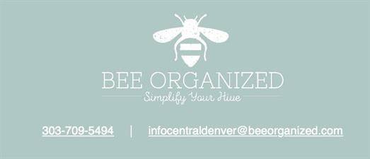 Bee Organized Central Denver Bee Organized Central Denver
