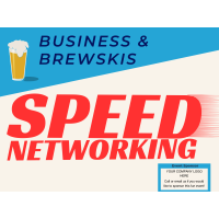 Business & Brewskis - Speed Networking & After Hours