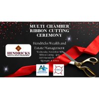 Multi-Chamber Ribbon Cutting: Hendricks Wealth & Estate Management