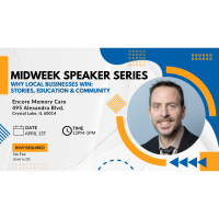 Midweek Speaker Series: Why Local Businesses Win: Stories, Education & Community