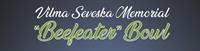 Vilma Seveska Memorial “Beefeater” Bowl