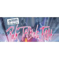 Pink Talking Fish - Beach Road Weekend Pre-Party
