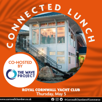 May 2022 Connected Lunch - The Royal Cornwall Yacht Club 