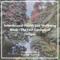 International Health and Wellbeing Week - The Lost Gardens of Heligan