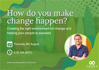 How do you make change happen? - Figure 8 Webinar