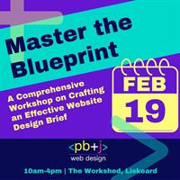 Master the Blueprint - A Comprehensive Workshop on Crafting an Effective Website Design Brief