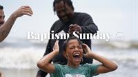 Baptism Sunday in Galveston