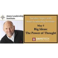 Tuesday Topics with ALI: Big Ideas, The Power of Thought