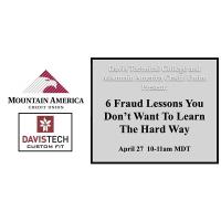 Davis Tech Presents: 6 Fraud Lessons You Don’t Want To Learn The Hard Way