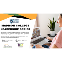 Madison College Leadership Series: The Essentials of Leadership