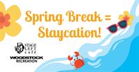 Drop In Spring Break Programs with Woodstock Recreation Department