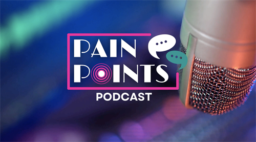 'Pain Points' Podcast