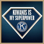 Let Kiwanis be your SUPERPOWER too!!