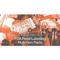 Food Safety – FDA Food Labeling Nutrition Facts – North