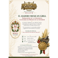 EL ASADERO MEXICAN GRILL EMBAJADOR DE LA GRANDEZA CULINARIA DE MEXICO EN EL EXTERIOR