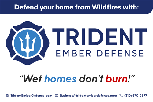 "Wet homes don't burn!"