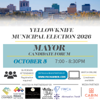 2026 Yellowknife Municipal Election – Mayoral Candidate Forum
