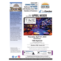 2023 Chamber Networking Mixer - April -  Newport Beach and Costa Mesa Chambers at TIME Nightclub