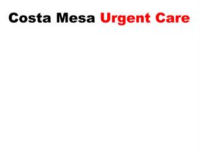 Costa Mesa Urgent Care