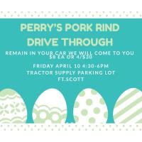 Perry's Pork Rinds Drive-through - Tractor Supply Parking Lot - 4:30 to 6pm