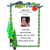 G & W Foods Presents a visit with Santa & Friends