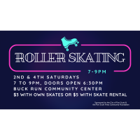Roller Skating, 2nd & 4th Saturdays, 7-9pm