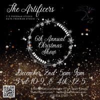 The Artificers 6th Annual Christmas Show