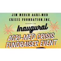 Jim Meech Agri-Med Crisis Foundation Inc present Agri-Med Crisis Fundraiser Event