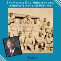 "The Kansas City Monarchs & America's National Pastime" Lunch & Learn