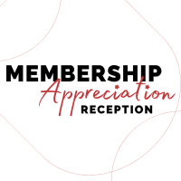 Member Appreciation Reception