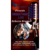 Thursday Night Live Courthouse Concert - September 16, 2021 (Rebecca Brunner)