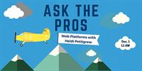 Ask the Pros: Web Platforms