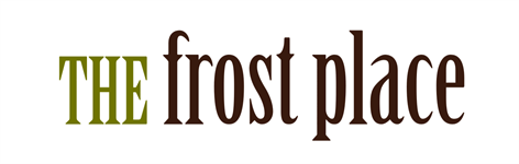 The Frost Place The Frost Place