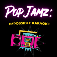 Patchwork Players: Pop Jamz- Impossible Karaoke