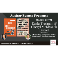 Karla Trotman & Cheryl McKissack Daniel | Dark, Dirty, Dangerous & The Black Family Who Built America