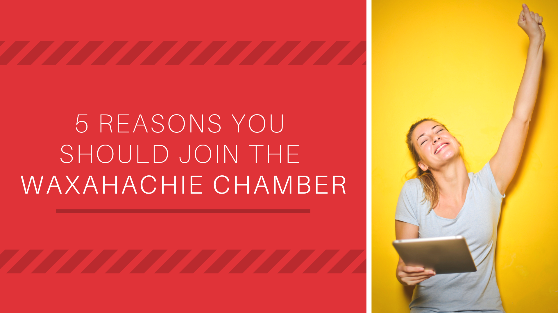 5 Reasons you should join the Waxahachie Chamber Blog Waxahachie