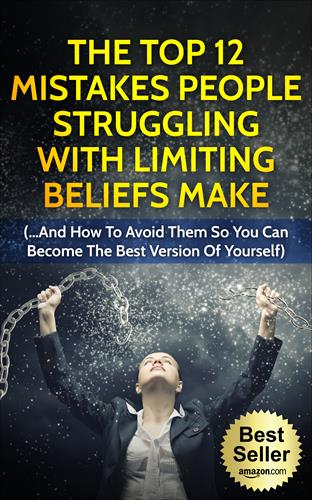 Stan's Amazon Best Seller: The Top 12 Mistakes People Struggling With Limiting Beliefs Make Stan's Amazon Best Seller: The Top 12 Mistakes People Struggling With Limiting Beliefs Make