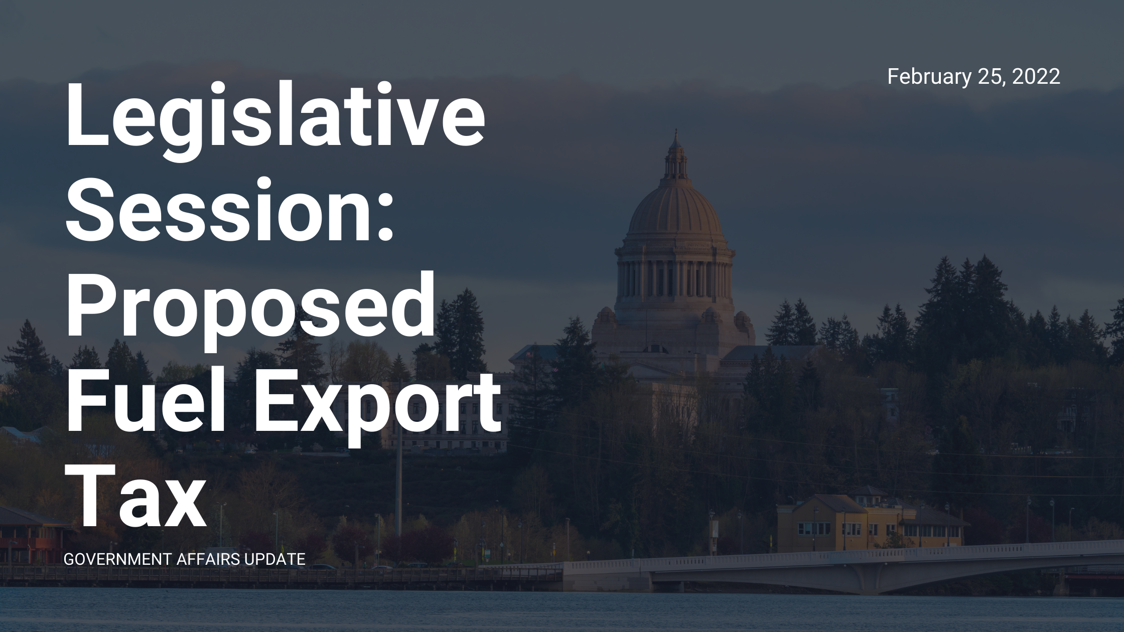 Legislative Session Updates: Proposed Fuel Export Tax