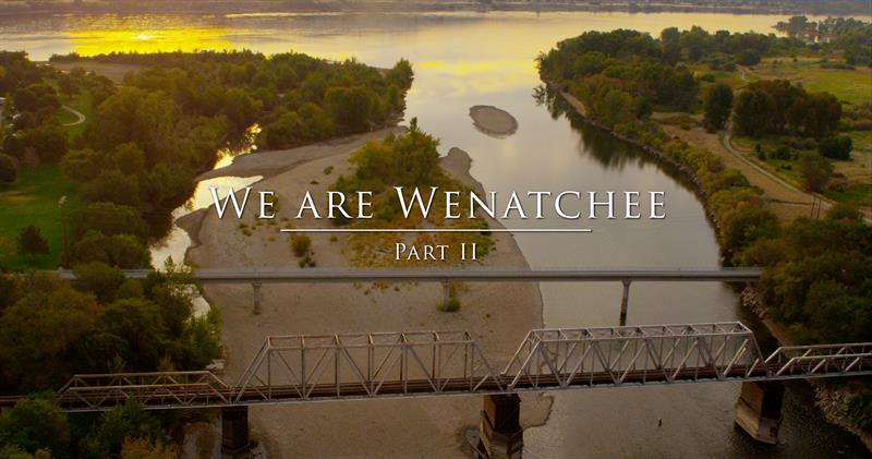 We Are Wenatchee Part II Thumbnail