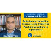 UD Lerner Gore Lecture Series Presents: Redesigning Harvesting Processes and Improving Working Conditions in Agribusiness