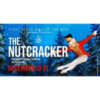 First State Ballet Theatre Presents THE NUTCRACKER at The Grand Opera House on December 13 - 21, 202
