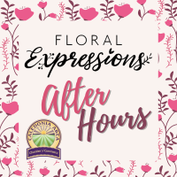 Floral Expressions Valentine's AfterHours Sip & Shop - 2/13/24