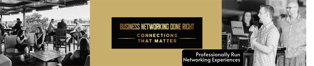 Business Networking Done Right