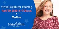 New Volunteer Virtual Training - Make-A-Wish