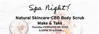 Spa Night! Natural Skincare-CBD Body Scrub Make & Take